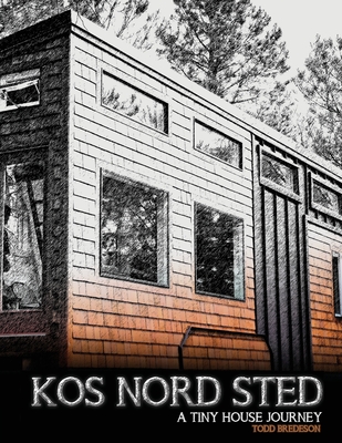Kos Nord Sted: A Tiny House Journey Cover Image