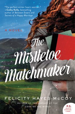 The Mistletoe Matchmaker: A Novel (Finfarran Peninsula)