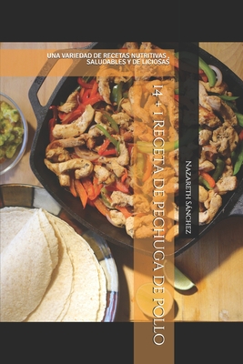 14 + 1 receta de pechuga de pollo By Nazareth de Bersabé Sánchez Cover Image