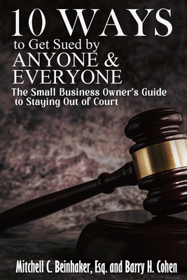 10 Ways To Get Sued By Anyone & Everyone Cover Image
