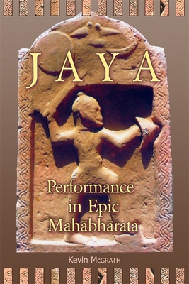 Jaya: Performance in Epic Mahābhārata (Ilex #5)