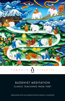 Buddhist Meditation: Classic Teachings from Tibet Cover Image
