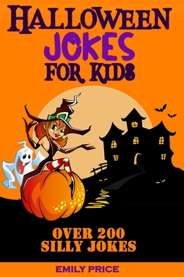 Halloween Jokes for Kids: Family Game Book for Boys and Girls Ages 6-12,  Perfect for Any Halloween Party O for a Road Trip. (Paperback)