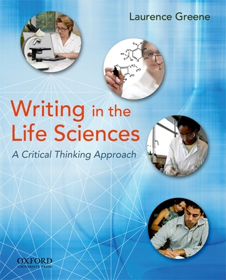 Writing in the Life Sciences: A Critical Thinking Approach Cover Image