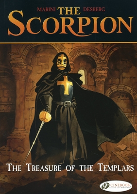The Treasure of the Templars (Scorpion (Cinebook) #4) By Stephen Desberg, Enrico Marini (Illustrator) Cover Image
