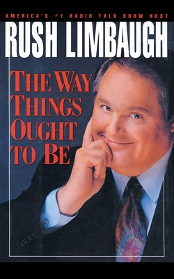 The Way Things Ought to Be By Rush Limbaugh Cover Image