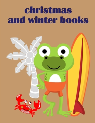 Christmas And Winter Books: coloring pages with funny images to Relief Stress for kids and adults Cover Image