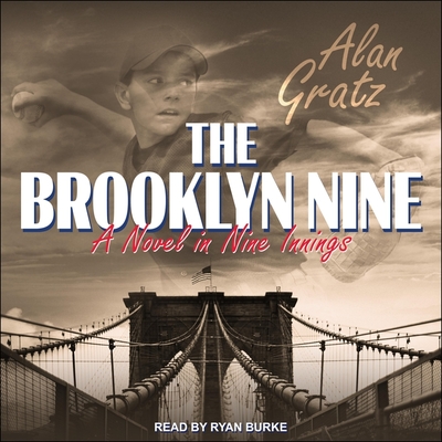 The Brooklyn Nine Lib/E By Alan Gratz, Ryan Burke (Read by) Cover Image