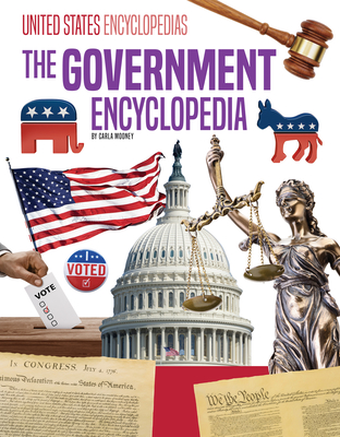 The Government Encyclopedia By Carla Mooney Cover Image