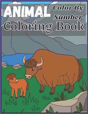 Animal Color By Number Coloring Book: Relaxation and Stress-Relieving ...