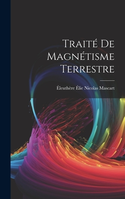 Le magnétisme terrestre