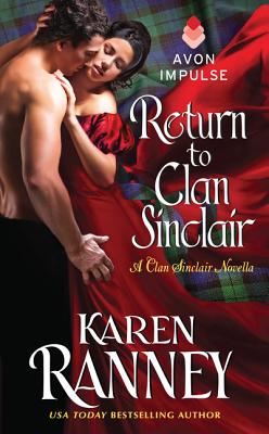 Return to Clan Sinclair: A Clan Sinclair Novella By Karen Ranney Cover Image
