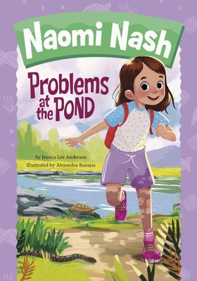 Problems at the Pond By Jessica Lee Anderson, Alejandra Barajas (Illustrator) Cover Image