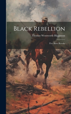 Black Rebellion: Five Slave Revolts Cover Image