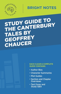 Study Guide to The Canterbury Tales by Geoffrey Chaucer By Intelligent Education (Created by) Cover Image
