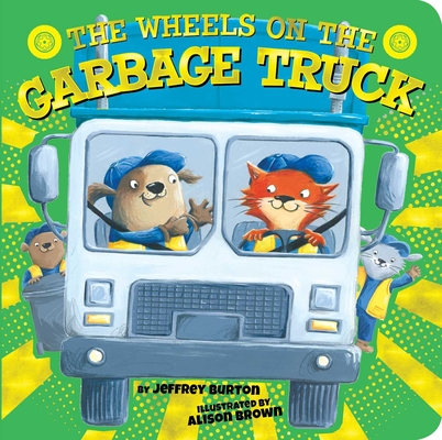 The Wheels on the Garbage Truck (The Wheels on the...)