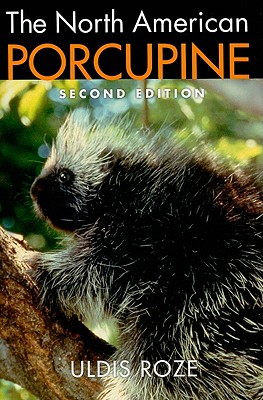 The North American Porcupine By Uldis Roze Cover Image