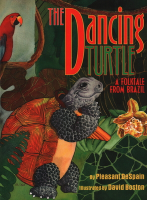 The Dancing Turtle: A Folktale from Brazil Cover Image