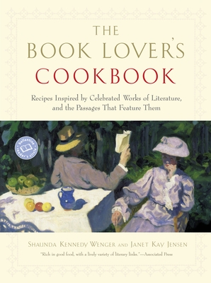 The Book Lover's Cookbook: Recipes Inspired by Celebrated Works of Literature, and the Passages That Feature Them Cover Image