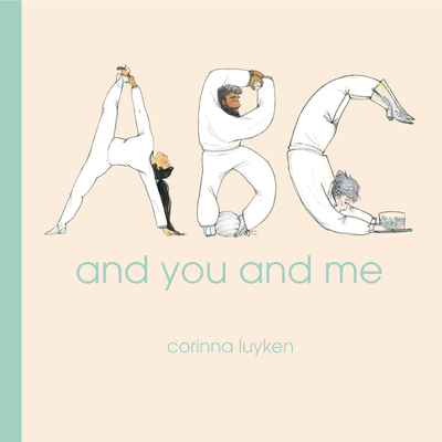 ABC and You and Me By Corinna Luyken Cover Image
