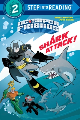 Shark Attack! (DC Super Friends) (Step into Reading) By Billy Wrecks, Erik Doescher (Illustrator) Cover Image
