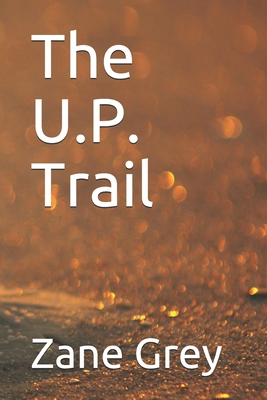 The U.P. Trail