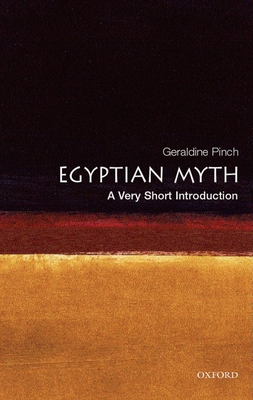 Egyptian Myth (Very Short Introductions) By Geraldine Pinch Cover Image