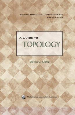 A Guide to Topology (Dolciani Mathematical Expositions)