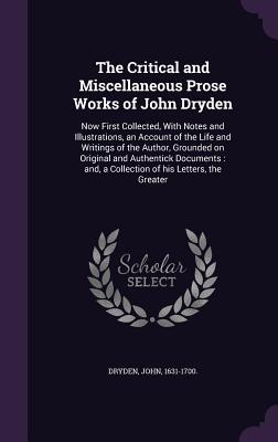 Cover for The Critical and Miscellaneous Prose Works of John Dryden