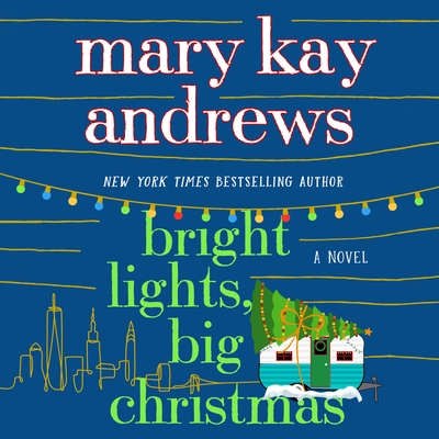 Bright Lights, Big Christmas: A Novel By Mary Kay Andrews, Kathleen McInerney (Read by) Cover Image