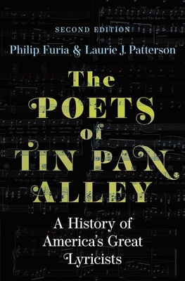 The Poets of Tin Pan Alley By Philip Furia, Laurie J. Patterson Cover Image
