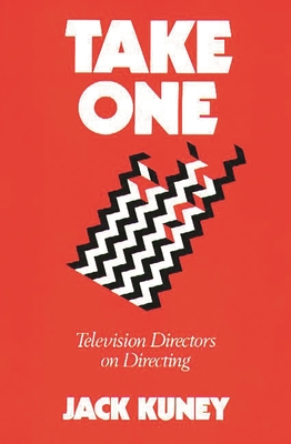 Take One: Television Directors on Directing Cover Image