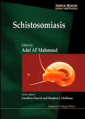 Schistosomiasis (Tropical Medicine: Science and Practice #3)