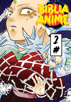 Biblia Anime ( Anime Puro ) No.2 By Javier H. Ortiz, Antonio Soriano (Illustrator) Cover Image