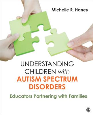 Understanding Children with Autism Spectrum Disorders: Educators Partnering with Families Cover Image