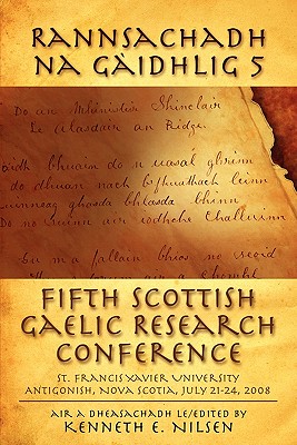 Rannsachadh Na Gaidhlig 5: Fifth Scottish Gaelic Research Conference By Kenneth E. Nilsen (Editor) Cover Image
