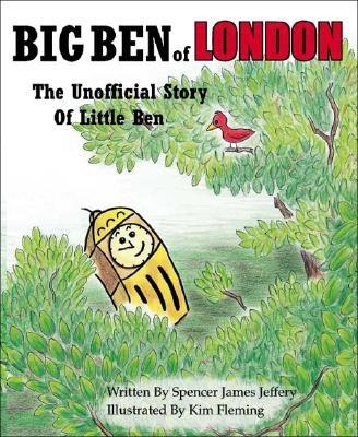 Big Ben of London By Spencer James Jeffery Cover Image
