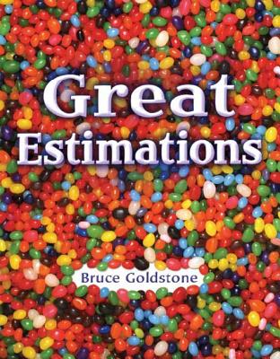 Great Estimations By Bruce Goldstone, Bruce Goldstone (Illustrator) Cover Image
