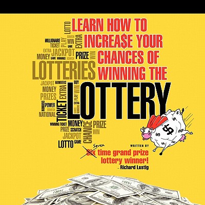 Learn How to Increase Your Chances of Winning the Lottery By Richard Lustig Cover Image