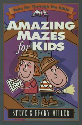 Amazing Mazes for Kids (Take Me Through the Bible)