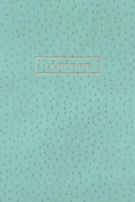 Graph Paper: Executive Style Composition Notebook - Teal Ostrich Skin Leather Style, Softcover - 6 x 9 - 100 pages (Office Essentia By Birchwood Press Cover Image