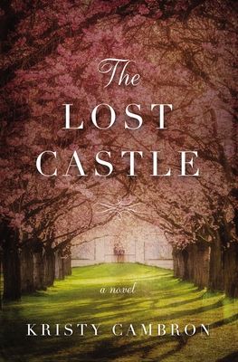 The Lost Castle: A Split-Time Romance Cover Image