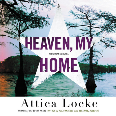 Heaven, My Home By Attica Locke, J. D. Jackson (Read by) Cover Image