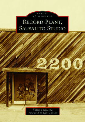 Record Plant, Sausalito Studios (Images of America) Cover Image