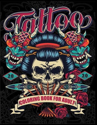 Tattoo Coloring Book for Adult: More Than Fifty New and Uncommon High ...