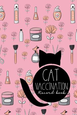 Cat Vaccination Record Book: Vaccination Record Chart, Vaccination Tracker, Vaccination Record Book, Cat Vaccine Record, Cute Beauty Shop Cover By Moito Publishing Cover Image
