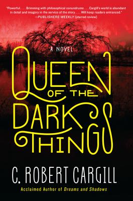 Queen of the Dark Things: A Novel Cover Image