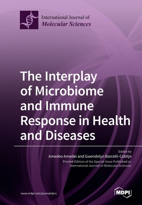 The Interplay of Microbiome and Immune Response in Health and Diseases Cover Image