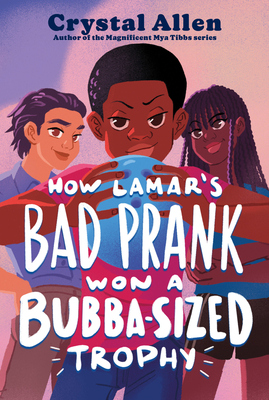 How Lamar's Bad Prank Won a Bubba-Sized Trophy By Crystal Allen Cover Image
