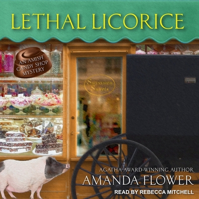 Lethal Licorice By Amanda Flower, Rebecca Mitchell (Read by) Cover Image
